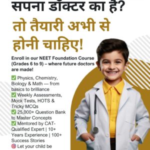 Enroll in our NEET Foundation Course