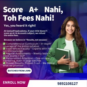 Class 12 Accounts – Score A+ Nahi, Toh Fees Nahi!