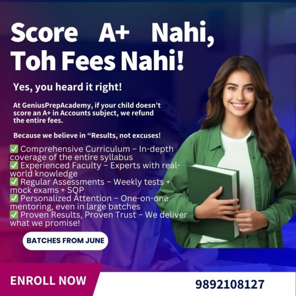 Class 12 Accounts – Score A+ Nahi, Toh Fees Nahi!
