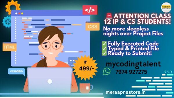 Class 12 IP & Computer Science Project File fully executed with typed code, ready to submit. Python and MySQL programs included. Buy at โน499 from mycodingtalent