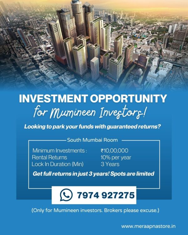 South Mumbai: Guaranteed 10% Return for Mumineen Investors (Limited 3-Year Slot!)