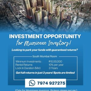 South Mumbai: Guaranteed 10% Return for Mumineen Investors (Limited 3-Year Slot!)