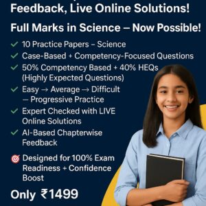 Score 90+ in Class 10 Science — Guaranteed with Expert-Checked Practice Papers, AI Based Feedback, Live Online Solutions!