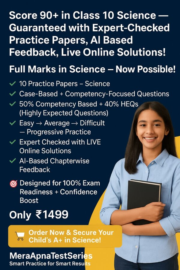 Score 90+ in Class 10 Science — Guaranteed with Expert-Checked Practice Papers, AI Based Feedback, Live Online Solutions!