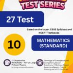 CBSE Class 10 Maths (Standard) Ranker Test Series 2026 | 27 CBSE Pattern Tests (12 Chapterwise + 15 Full Pre-Board) | Expert Evaluation & Feedback | Score 90+ in Board Exams | Latest Syllabus Based