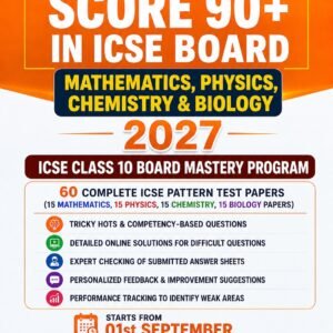 ICSE Class 10 Board Mastery Program 2027 | Maths, Physics, Chemistry & Biology Test Series | 60 ICSE Mock Papers with Solutions